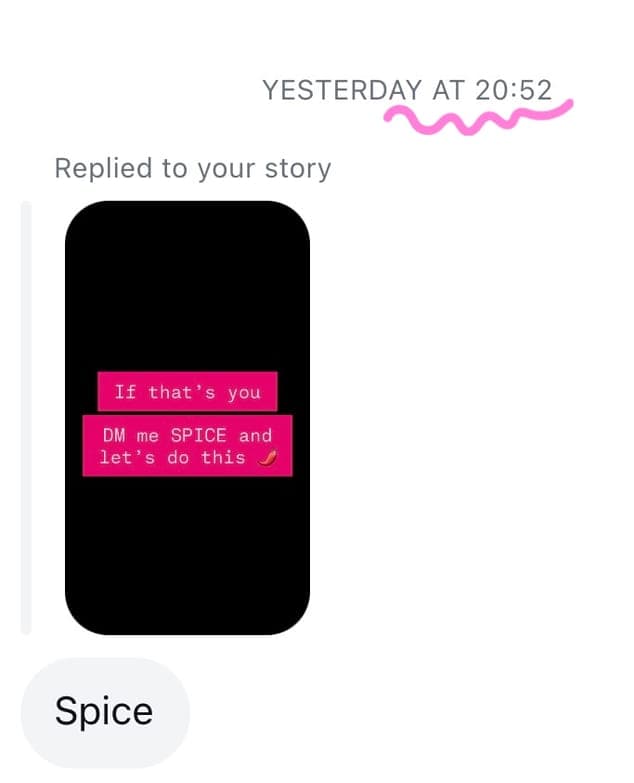 Instagram story replies — followers answering the SPICE prompt and asking for the link